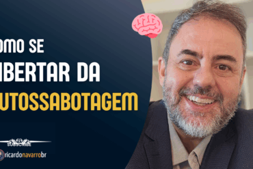 AUTOSSABOTAGEM - como se libertar - Ricardo Navarro - Hipnoterapeuta em São José dos Campos - SP