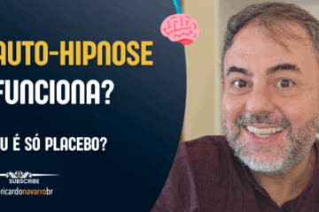 Auto-hipnose funciona? A verdade sobre como reprogramar sua mente e transformar sua vida! Ricardo Navarro - Hipnoterapeuta em São José dos Campos - Vale do Paraíba