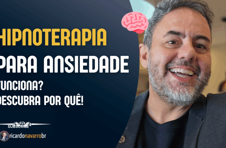 Hipnoterapia para Ansiedade: Como Funciona e Por Que é Tão Eficaz Ricardo Navarro - Hipnoterapeuta em São José dos Campos