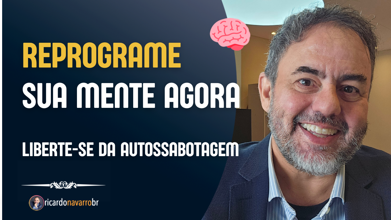 Como Reprogramar Sua Mente para o Sucesso!