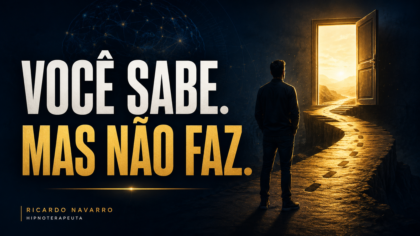 Por Que Você Sabe o Que Precisa Fazer, Mas Mesmo Assim Não Faz?